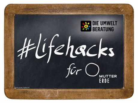 Mach ein Video, das uns raus aus der Wegwerfgesellschaft f&uuml;hrt und poste es mit #lifehackmuttererde!